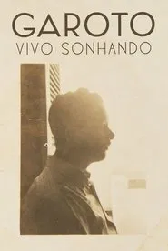 Garoto - Vivo Sonhando movie poster