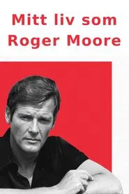 Mitt liv som Roger Moore tv show poster