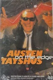Austen Tayshus - On The Edge movie poster