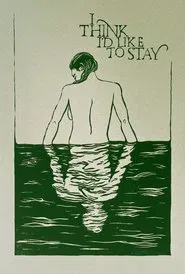 Poster do filme I Think I'd Like to Stay