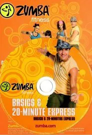 Zumba Fitness: Basics & 20 Minute Express movie poster