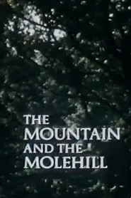 The Mountain and the Molehill movie poster