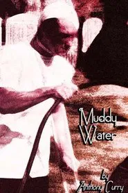 Muddy Water movie poster