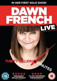 Dawn French Live: 30 Million Minutes movie poster
