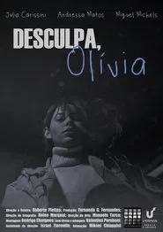 Poster do filme Desculpa, Olívia