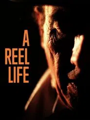 A Reel Life movie poster