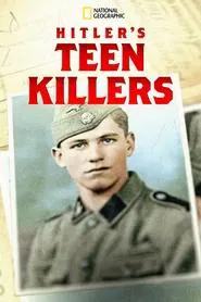 Hitler's Teen Killers movie poster