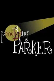 Producing Parker tv show poster