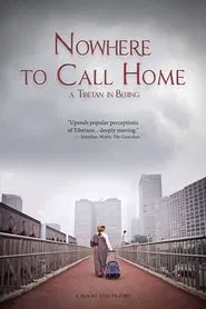 Nowhere to Call Home: A Tibetan in Beijing movie poster