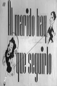 Al marido hay que seguirlo movie poster