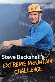 Steve Backshall's Extreme Mountain Challenge tv show poster