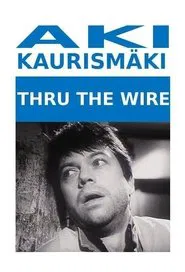 Thru the Wire movie poster