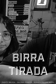 BIRRA TIRADA movie poster