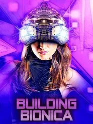 Building Bionica movie poster