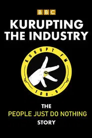 Kurupting the Industry: The People Just Do Nothing Story movie poster