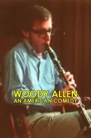 Woody Allen: An American Comedy movie poster
