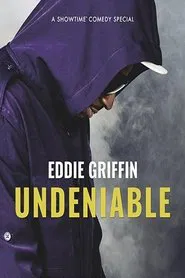Eddie Griffin: Undeniable movie poster