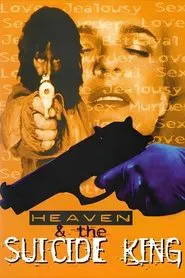 Heaven & the Suicide King movie poster