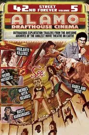 42nd Street Forever, Volume 5: Alamo Drafthouse Cinema movie poster