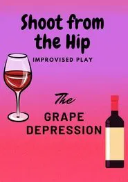 The Grape Depression movie poster