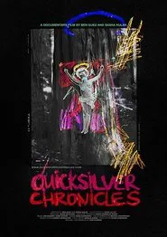 Quicksilver Chronicles movie poster