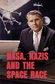 NASA, Nazis and the Space Race movie poster