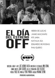El día del estreno Off movie poster