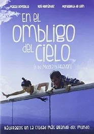 Poster do filme En el ombligo del cielo