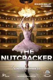 Poster do filme Bolshoi Ballet: The Nutcracker