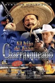 El hijo de Juan Charrasquedo movie poster