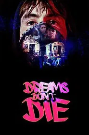 Dreams Don't Die movie poster