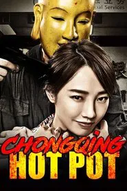 Chongqing Hot Pot movie poster
