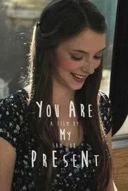 You Are My Present movie poster