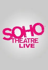 Soho Theatre Live tv show poster