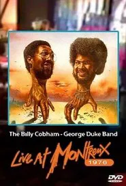 Poster do filme The Billy Cobham - George Duke Band: Live at Montreaux 1976