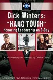 Dick Winters: Hang Tough movie poster