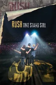 Rush: Time Stand Still movie poster