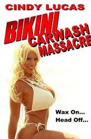 Poster do filme Bikini Car Wash Massacre
