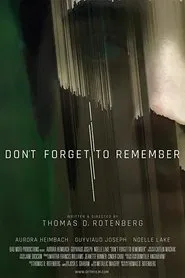 Don't Forget to Remember movie poster