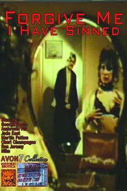 Forgive Me, I Have Sinned movie poster