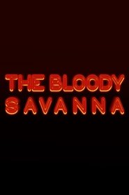 The Bloody Savanna movie poster