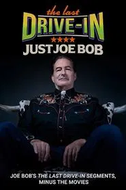 The Last Drive-in: Just Joe Bob tv show poster