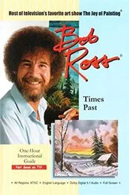 Bob Ross: Times Past movie poster