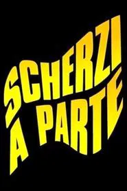 Scherzi a Parte tv show poster