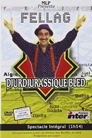 Fellag - Djurdjurassique bled movie poster