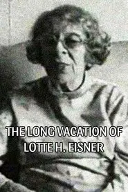 The Long Vacation of Lotte H. Eisner movie poster