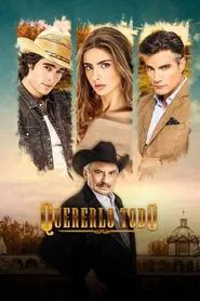 Quererlo Todo tv show poster