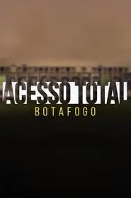Acesso Total: Botafogo tv show poster