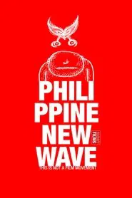 Philippine New Wave: This Is Not a Film Movement movie poster