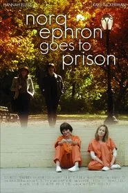 Nora Ephron Goes to Prison movie poster